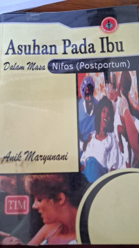 Image of Asuhan Pada Ibu Dalam Masa Nifas( Postpartum )
