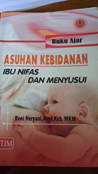 Image of Buku Ajar Asuhan Kebidanan IbuMasa Nifas Dan Menyusui