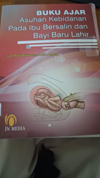 Image of Buku Ajar Asuhan Kebidanan Pada IbuBersalin dan Byi Bru Lahir