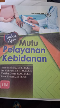 Image of Buku Ajar Mutu Pelayanan Kebidanan