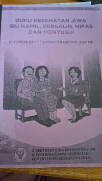 Image of Buku Kesehatan Jiwa Ibu Hamil, Bersalin, Nifas dan Menyusui