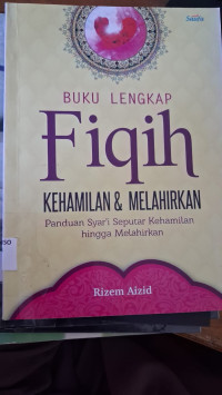 Image of Buku Lengkap Fiqih  Kehamilan & Melahirkan