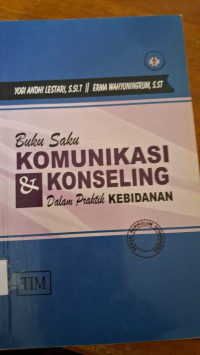 Image of Buku Saku Komunikasi & Konseling Dalam Praktik Kebidanan