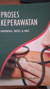 Image of Proses Keperawatan Nanda, Noc & Nic